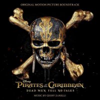 Soundtrack: Geoff Zanelli: Pirates Of The Caribbean: Dead Men Tell No Tales (Piráti z Karibiku: Salazarova pomsta)
