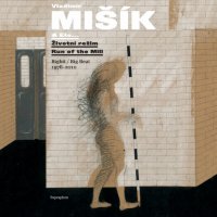 Mišík Vladimír: Životní režim - Bigbít 1976-2010