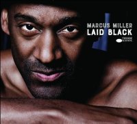 Marcus Miller: Laid Black