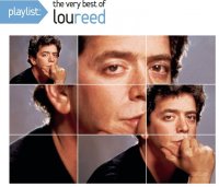 Reed Lou: Playlist: Very Best Of Lou Reed