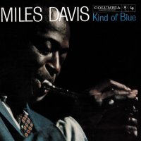 Davis Miles: Kind Of Blue