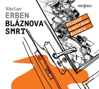 Bláznova smrt (Erben Václav - Jirman Tomáš)