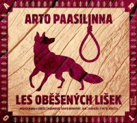 Les oběšených lišek (Arto Paasilinna)