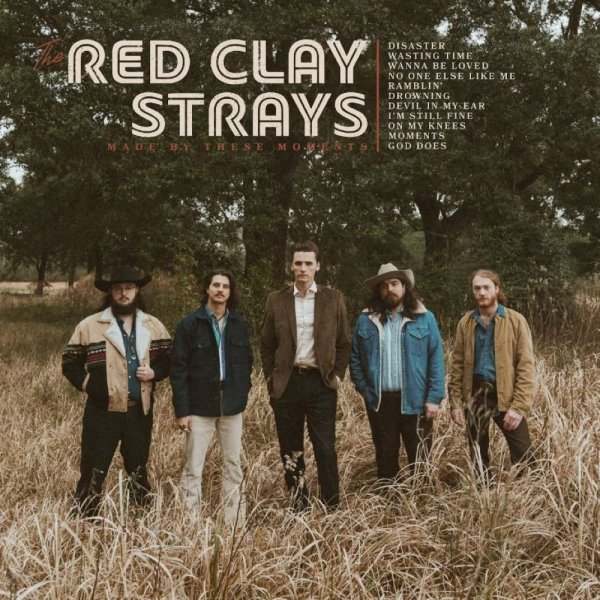 Red Clay Strays: Made By These Moments (Coloured Vinyl)