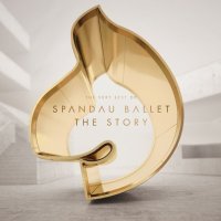 Spandau Ballet: The Story: The Very Best of Spandau Ballet