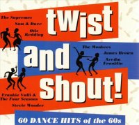 Twist and Shout!: 60 Dance Hits of the 60s