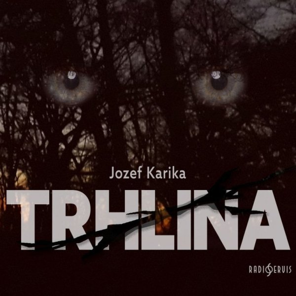 Jozef Karika: Trhlina