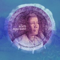 Coltrane Alice: Kirtan: Turiya Sings (Limited Edition)