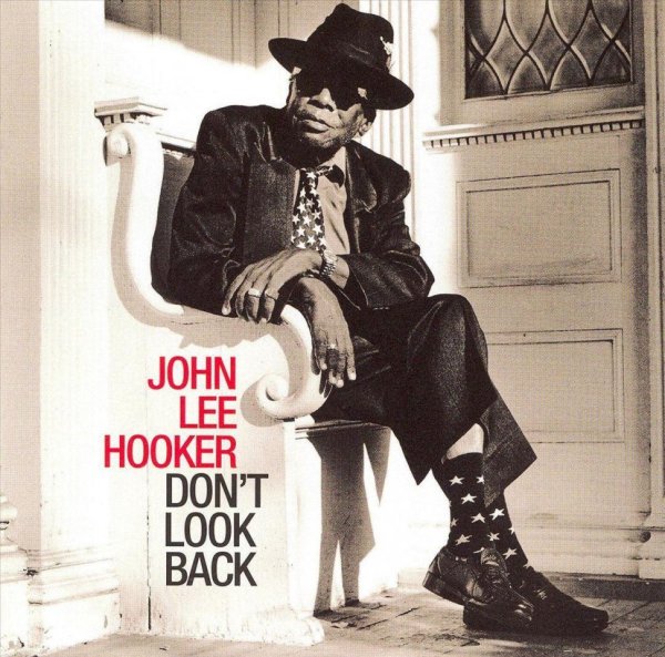 Hooker John Lee: Don't Look Back