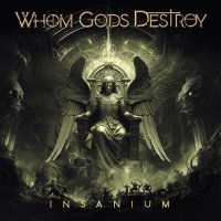 Whom Gods Destroy: Insanium