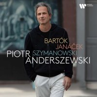 Anderszewski Piotr: Bartók, Janáček, Szymanowski