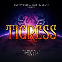 Peterik Jim & World Stage: Tigress / Women Who Rock The World