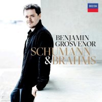 Grosvenor Benjamin: Schumann & Brahms