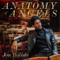 Jon Batiste: Anatomy Of Angels:Live At Village Vanguard VOL. 1