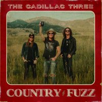 Cadillac Three: Country Fuzz