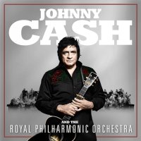 Cash Johnny: Johnny Cash and The Royal Philharmonic Orchestra