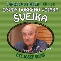 Osudy dobrého vojáka Švejka (Hašek - Somr Josef)