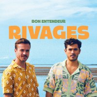 Entendeur Bon: Rivages