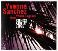 Sanchez Yvonne: Songs About Love