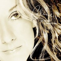 Dion Céline: All The Way...A Decade Of Song