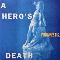 Fontaines D.C.: A Hero's Death