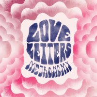 Metronomy: Love Letters