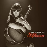 Ungerleider Suzie: My Name is Suzie Ungerleider