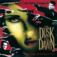 Soundtrack: From Dusk Till Dawn