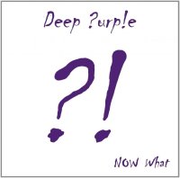 Deep Purple: Now What?!