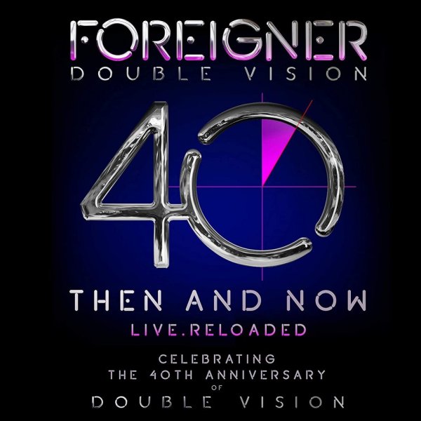 Foreigner: Double Vision (Then And Now)