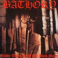 Bathory: Under The Sign Of The Black Mark