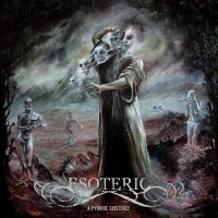 Esoteric: Pyrrhic Existence