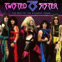 Twisted Sister: Best of the Atlantic Years