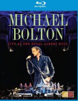 Michael Bolton: Live At The Royal Albert Hall