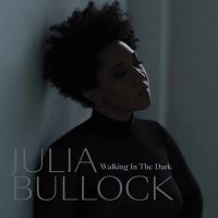 Bullock Julia, Philharmonia Orchestra: Walking In The Dark