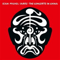 Jarre Jean-Michel: Concerts In China (Anniversary Remastered Live Edition)