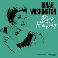 Washington Dinah: Blues For A Day