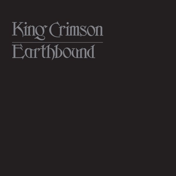 King Crimson: Earthbound (Anniversary Edition)