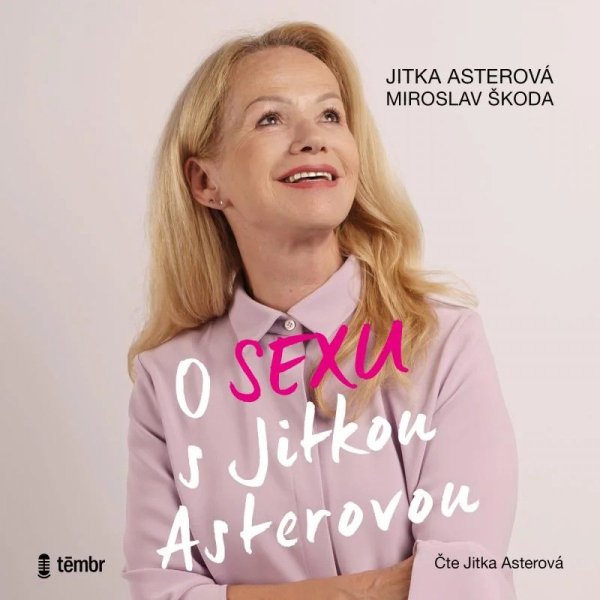 O sexu s Jitkou Asterovou (Asterová Jitka - Asterová Jitka)