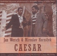 Werich Jan, Miroslav Horníček: Caesar