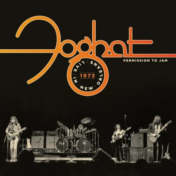 Foghat: Permission To Jam: Live In New Orleans 1973 (RSD 2024)