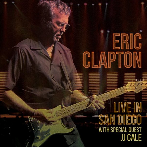 Clapton Eric: Live in San Diego (With Special Quest J.J. Cale)