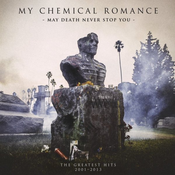 My Chemical Romance: May Death Never Stop You