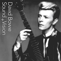 Bowie David: Sound & Vision