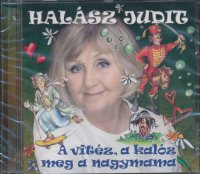 Halász Judit:  A Vitéz, A Kalóz, Meg A Nagymama