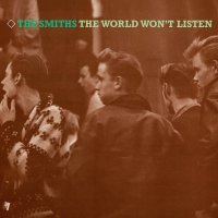 Smiths: World Won't Listen