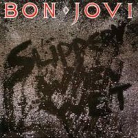 Bon Jovi: Slippery When Wet