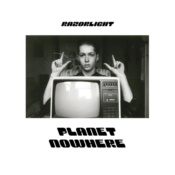 Razorlight: Planet Nowhere