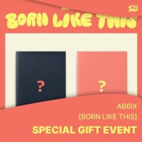 AB6IX: Born Like This (With Sound Wave Benefit)