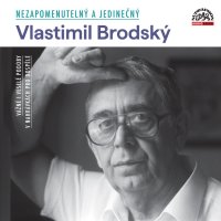 Nezapomenutelný a jedinečný (Brodský Vlastimil - Brodský Vlastimil)